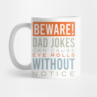 Funny Dad Jokes Can Cause Eye Rolls Mug